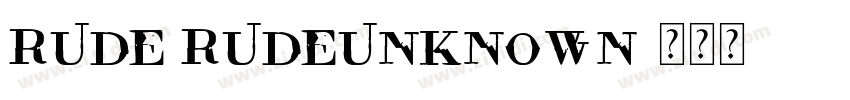Rude RudeUnknown字体转换
